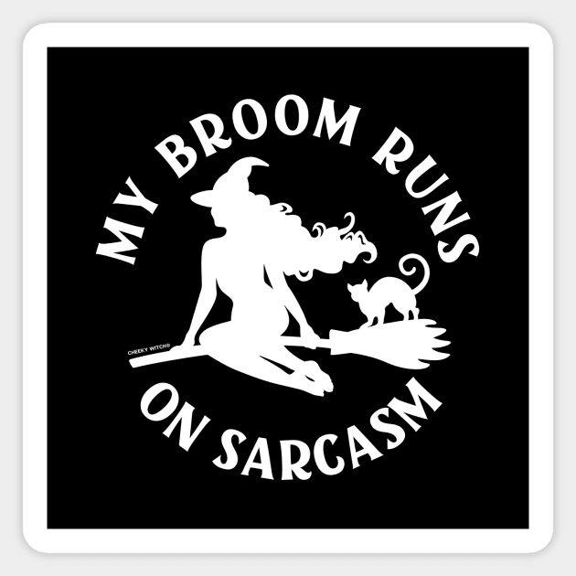 My Broom Runs On Sarcasm Cheeky Witch® Sticker by Cheeky Witch